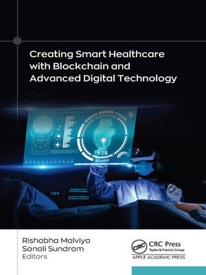 cover image of Creating Smart Healthcare with Blockchain and Advanced Digital Technology
